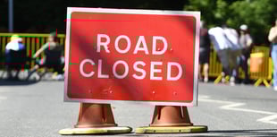 Road closures: six for Somerset West and Taunton drivers over the next fortnight