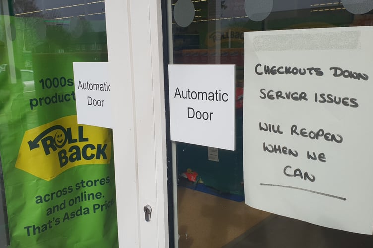The notice in the front window of Asda this afternoon